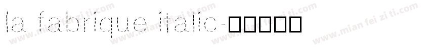 la fabrique italic字体转换
